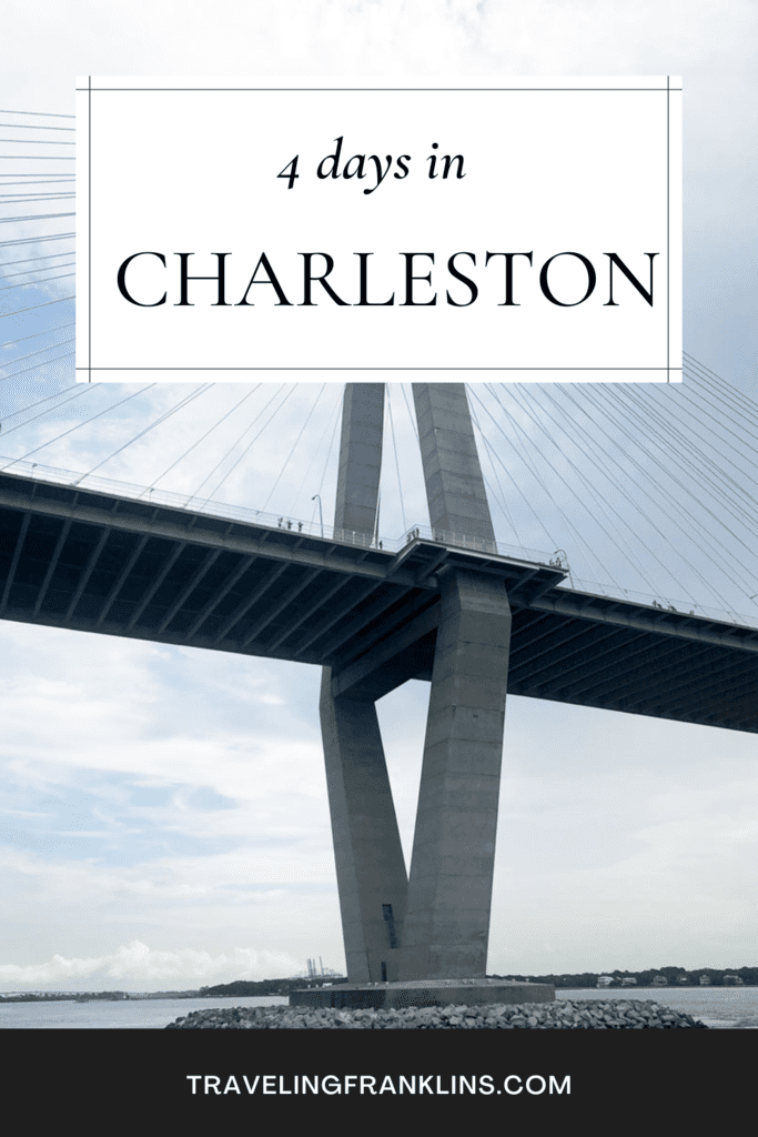 4 days in Charleston SC pinterest image